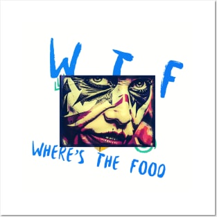 WTF wheres the food (funny Halloween scarey face) Posters and Art